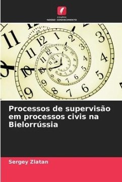 Processos de supervisão em processos civis na Bielorrússia - Zlatan, Sergey