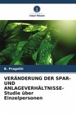 VERÄNDERUNG DER SPAR- UND ANLAGEVERHÄLTNISSE- Studie über Einzelpersonen