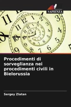 Procedimenti di sorveglianza nei procedimenti civili in Bielorussia - Zlatan, Sergey