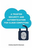 A Trusted Security and Authentication Model for Cloud Computing