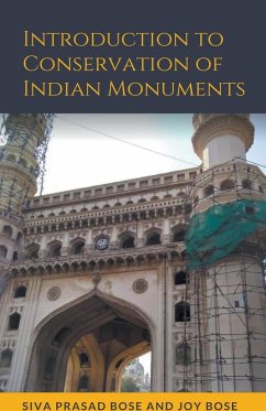Introduction to Conservation of Indian Monuments - Bose, Siva Prasad; Bose, Joy