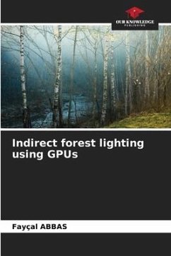 Indirect forest lighting using GPUs - Abbas, Fayçal