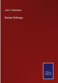 Roman Orthoepy - Richardson, John F.