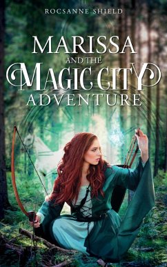 Marissa and the Magic City Adventure - Shield, Rocsanne