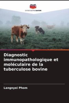 Diagnostic immunopathologique et moléculaire de la tuberculose bovine - Phom, Langnyei