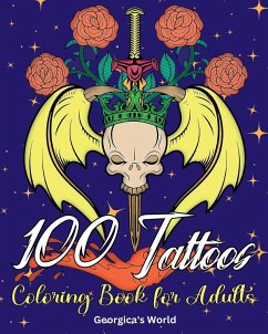 100 Tattoos Coloring Book for Adults - Yunaizar88