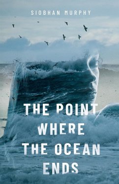 The Point Where The Ocean Ends - Murphy, Siobhan