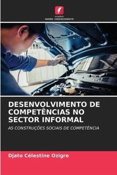 DESENVOLVIMENTO DE COMPETÊNCIAS NO SECTOR INFORMAL - Ozigre, Djato Célestine