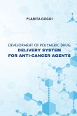 Development of Polymeric Drug Delivery System for Anti Cancer Agents