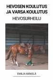 Hevosen Koulutus ja Varsa Koulutus (Hevosurheilu)