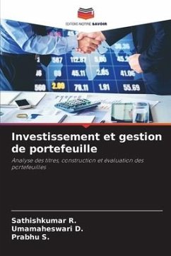 Investissement et gestion de portefeuille - R., Sathishkumar;D., Umamaheswari;S., Prabhu