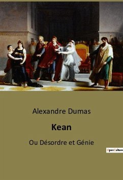 Kean - Dumas, Alexandre