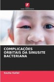 COMPLICAÇÕES ORBITAIS DA SINUSITE BACTERIANA