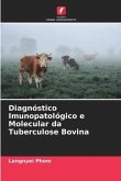 Diagnóstico Imunopatológico e Molecular da Tuberculose Bovina