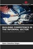 BUILDING COMPETENCE IN THE INFORMAL SECTOR