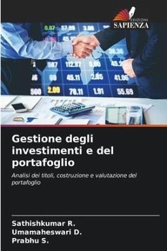 Gestione degli investimenti e del portafoglio - R., Sathishkumar;D., Umamaheswari;S., Prabhu