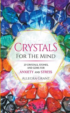 Crystals For The Mind - Grant, Allegra