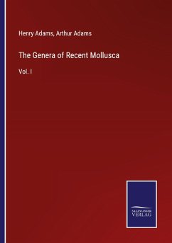 The Genera of Recent Mollusca - Adams, Henry; Adams, Arthur
