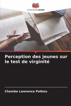Perception des jeunes sur le test de virginité - Petkou, Chamba Lawrence