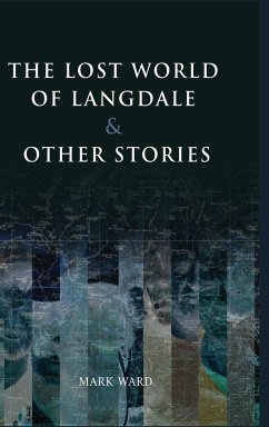 THE LOST WORLD OF LANGDALE - Ward, Mark