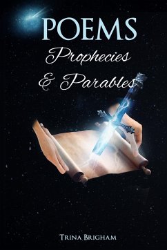 Poems, Prophecies and Parables - Brigham, Trina