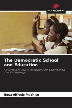 The Democratic School and Education - Mechiço, Rosa Alfredo