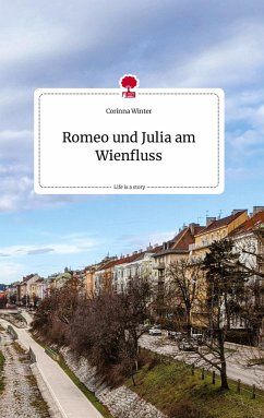 Romeo und Julia am Wienfluss. Life is a Story - story.one - Winter, Corinna