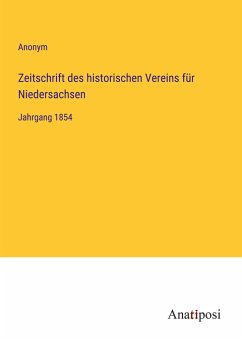 Zeitschrift des historischen Vereins für Niedersachsen - Anonym