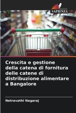 Crescita e gestione della catena di fornitura delle catene di distribuzione alimentare a Bangalore - Nagaraj, Netravathi