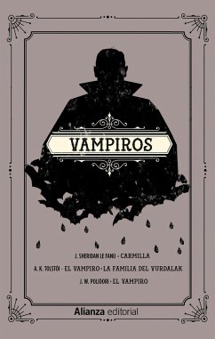 Vampiros : Carmilla ; El vampiro ; La familia del vurdalak ; El vampiro - Le Fanu, Joseph Sheridan; Polidori, John William; Tolstoï, Alekseï Konstantinovich