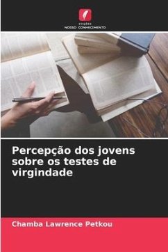 Percepção dos jovens sobre os testes de virgindade - Petkou, Chamba Lawrence