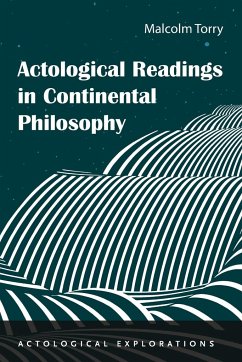 Actological Readings in Continental Philosophy