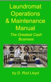 Laundromat Operations & Maintenance Manual (eBook, ePUB)