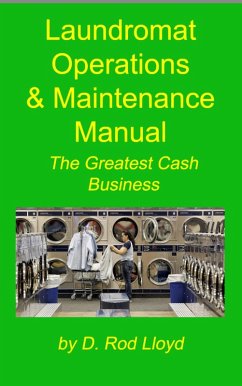 Laundromat Operations & Maintenance Manual (eBook, ePUB) - Lloyd, D. Rod