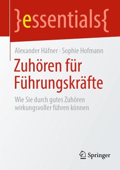 Zuhören für Führungskräfte (eBook, PDF) - Häfner, Alexander; Hofmann, Sophie