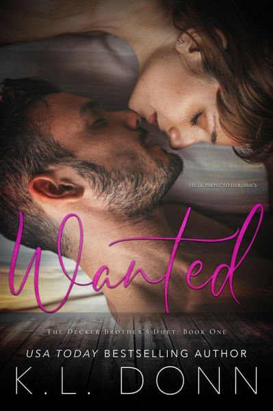Wanted (Decker Brother's Duet, #1) (eBook, ePUB)