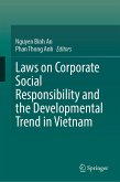 Laws on Corporate Social Responsibility and the Developmental Trend in Vietnam (eBook, PDF) Laws on Corporate Social Responsibility and the Developmental Trend in Vietnam (eBook, PDF)