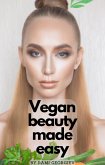 Vegan Beauty Made Easy (eBook, ePUB)