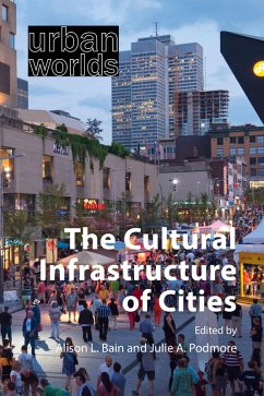 The Cultural Infrastructure of Cities (eBook, ePUB) Cover The Cultural Infrastructure of Cities (eBook, ePUB)