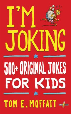 I’m Joking (eBook, ePUB) - Moffatt, Tom E.