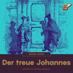 Der treue Johannes (MP3-Download) - Grimm, Brüder