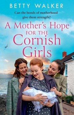 A Mother's Hope for the Cornish Girls (eBook, ePUB) - Walker, Betty