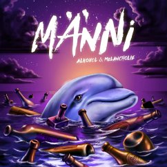 Alkohol & Melancholie (Purple Vinyl) - Männi