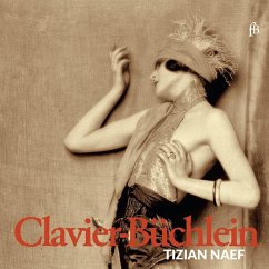 Clavier-Büchlein-Werke Für Cembalo - Naef,Tizian
