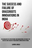 The sociology of expectations and innovations explores the success and failure of grassroots innovations in India (eBook, ePUB)