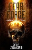 Fear Forge Anthology: Winter Quarter 2022 Edition (Fear Forge Anthology Series, #1) (eBook, ePUB)