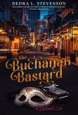 The Buchanan Bastard (eBook, ePUB) The Buchanan Bastard (eBook, ePUB)
