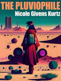 The Pluviophile (eBook, ePUB) - Kurtz, Nicole Givens