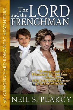 The Lord and the Frenchman (Ormond Yard Romantic Adventures, #2) (eBook, ePUB) - Plakcy, Neil S.