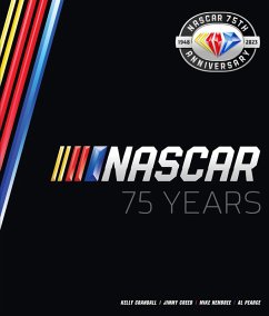 NASCAR 75 Years (eBook, PDF) - Pearce, Al; Hembree, Mike; Crandall, Kelly; Creed, Jimmy